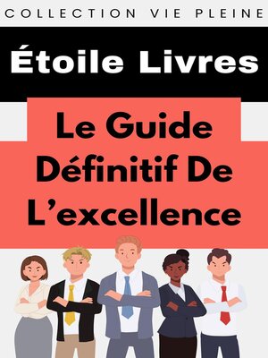cover image of Le Guide Ultime De L'excellence